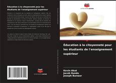 Borítókép a  Éducation à la citoyenneté pour les étudiants de l'enseignement supérieur - hoz