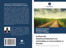 Bookcover of Analyse der Arbeitszufriedenheit von Lehrkräften an Universitäten in Ruanda