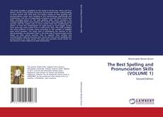 Couverture de The Best Spelling and Pronunciation Skills (VOLUME 1)