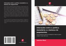 Buchcover von Interações entre a política monetária e a balança de pagamentos
