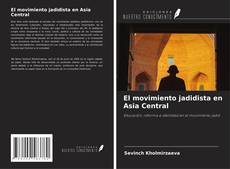 Copertina di El movimiento jadidista en Asia Central