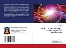 Portada del libro de Vertex Order Coloring in Fuzzy Graphs and its Applications