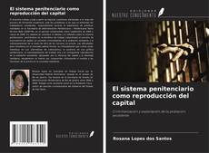 Couverture de El sistema penitenciario como reproducción del capital