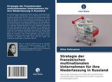 Buchcover von Strategie der französischen multinationalen Unternehmen für ihre Niederlassung in Russland