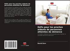 Copertina di Défis pour les proches aidants de personnes atteintes de démence