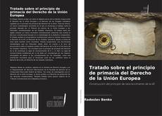 Buchcover von Tratado sobre el principio de primacía del Derecho de la Unión Europea
