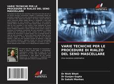 Buchcover von VARIE TECNICHE PER LE PROCEDURE DI RIALZO DEL SENO MASCELLARE