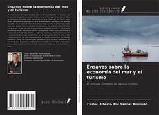 Copertina di Ensayos sobre la economía del mar y el turismo
