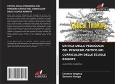 Capa do livro de CRITICA DELLA PEDAGOGIA DEL PENSIERO CRITICO NEL CURRICULUM DELLE SCUOLE KENIOTE 
