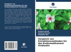 Bookcover of Vergleich von Extraktionsmethoden für das Krebsmedikament Vinblastin