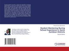 Bookcover of Student Mentoring During School Experience in Some Zambian Districts