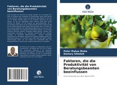 Portada del libro de Faktoren, die die Produktivität von Beratungsbeamten beeinflussen