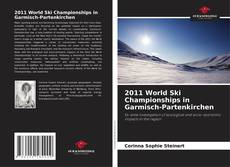 Borítókép a  2011 World Ski Championships in Garmisch-Partenkirchen - hoz