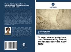 Borítókép a  Sturzerkennungssystem zur Überwachung älterer Menschen über das GSM-Netz - hoz