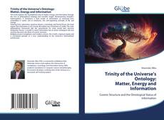 Portada del libro de Trinity of the Universe’s Ontology: Matter, Energy and Information