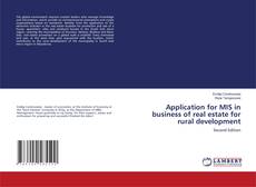 Bookcover of Application for MIS in business of real estate for rural development