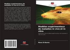 Capa do livro de Modèles expérimentaux de maladies in vivo et in vitro 