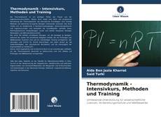 Thermodynamik - Intensivkurs, Methoden und Training的封面