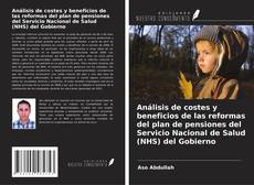 Обложка Análisis de costes y beneficios de las reformas del plan de pensiones del Servicio Nacional de Salud (NHS) del Gobierno