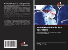 Radioprotezione in sala operatoria kitap kapağı