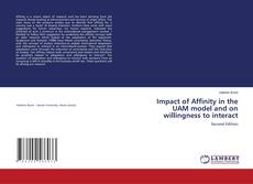 Bookcover of Impact of Affinity in the UAM model and on willingness to interact