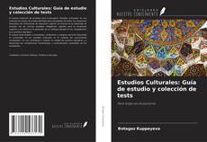 Bookcover of Estudios Culturales: Guía de estudio y colección de tests