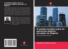 Capa do livro de O quadro jurídico para as parcerias público-privadas na Nigéria 
