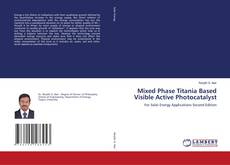 Couverture de Mixed Phase Titania Based Visible Active Photocatalyst