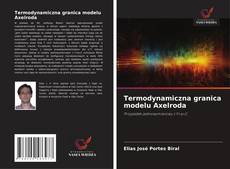 Capa do livro de Termodynamiczna granica modelu Axelroda 