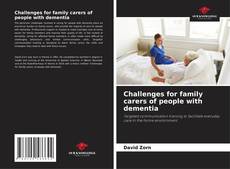 Challenges for family carers of people with dementia kitap kapağı