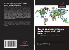 Buchcover von Ocena zanieczyszczenia wody przez praktyki rolnicze