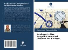 Capa do livro de Kardiovaskuläre Komplikationen bei Diabetes bei Kindern 