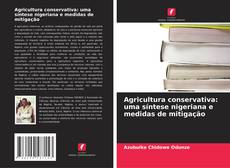 Agricultura conservativa: uma síntese nigeriana e medidas de mitigação kitap kapağı