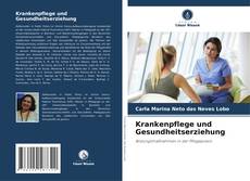 Bookcover of Krankenpflege und Gesundheitserziehung