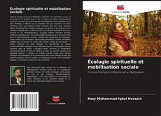 Bookcover of Écologie spirituelle et mobilisation sociale