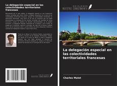 Capa do livro de La delegación especial en las colectividades territoriales francesas 
