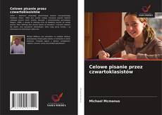 Couverture de Celowe pisanie przez czwartoklasistów