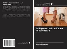 Copertina di La hipersexualización en la publicidad