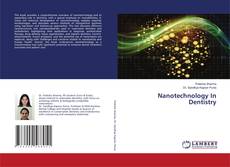 Bookcover of Nanotechnology In Dentistry