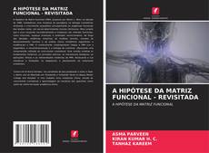 Portada del libro de A HIPÓTESE DA MATRIZ FUNCIONAL - REVISITADA