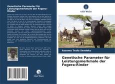 Buchcover von Genetische Parameter für Leistungsmerkmale der Fogera-Rinder
