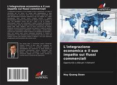 Buchcover von L'integrazione economica e il suo impatto sui flussi commerciali