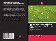 Couverture de Produtividade do quiabo Marsawiya em condições salinas