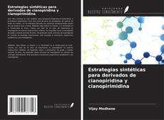 Copertina di Estrategias sintéticas para derivados de cianopiridina y cianopirimidina
