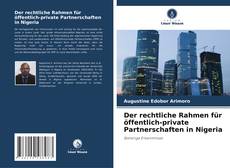 Capa do livro de Der rechtliche Rahmen für öffentlich-private Partnerschaften in Nigeria 