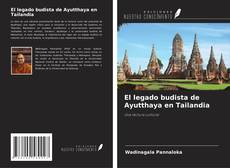Buchcover von El legado budista de Ayutthaya en Tailandia