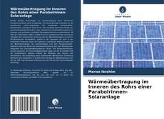 Buchcover von Wärmeübertragung im Inneren des Rohrs einer Parabolrinnen-Solaranlage