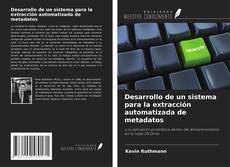 Buchcover von Desarrollo de un sistema para la extracción automatizada de metadatos
