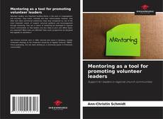 Couverture de Mentoring as a tool for promoting volunteer leaders