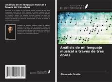 Buchcover von Análisis de mi lenguaje musical a través de tres obras